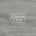 Cheese Cloth | 1.6m²